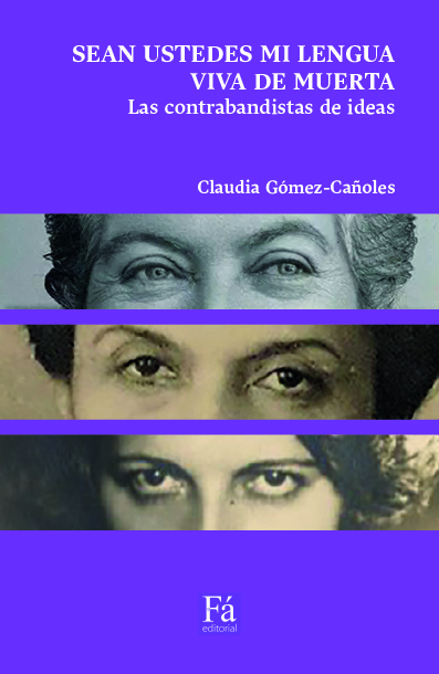 Sean ustedes mi lengua viva de muerta